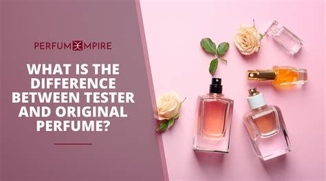 what is the difference between a tester and regular perfume|any difference between tester perfume.